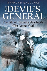 The Devil's General: The Life of Hyazinth Graf Strachwitz, 'The Panzer Graf'