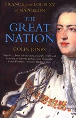 The Great Nation: France from Louis XV to Napoleon (New Penguin History of France)